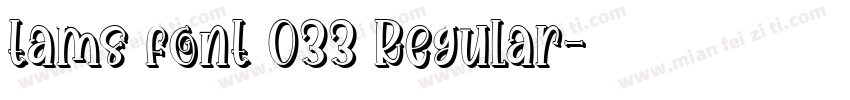 tams font 033 Regular字体转换